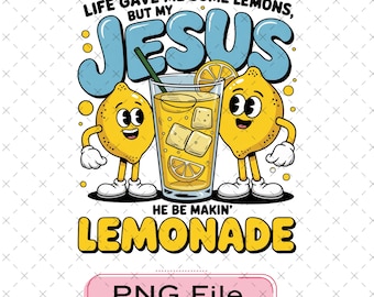 Jesus Makes Lemonade, png, christelijk geloofsontwerp (digitale download)