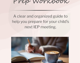 Parent IEP Prep Workbook | Special Education Meeting Planner | SPED Parent Toolkit