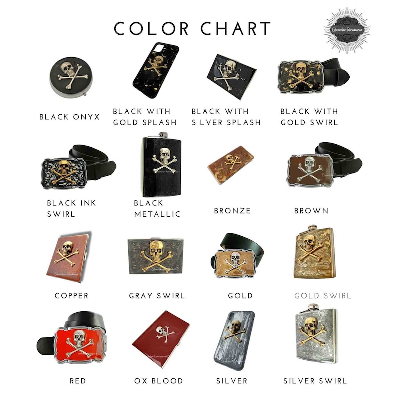 May include: Color chart showing different color options for a skull and crossbones design. The design is available on a variety of items, including phone cases, belt buckles, flasks, and cigarette lighters.