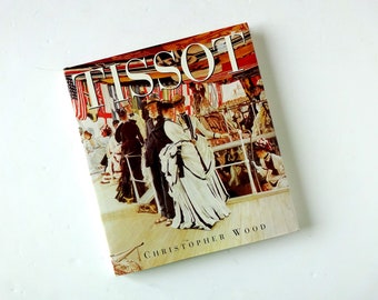 Vintage "TISSOT" hardback art book by Christopher Wood ©86