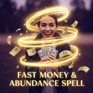 FAST MONEY & ABUNDANCE Spell | Wealth Attraction | Prosperity Flow | Financial Blessing Energy