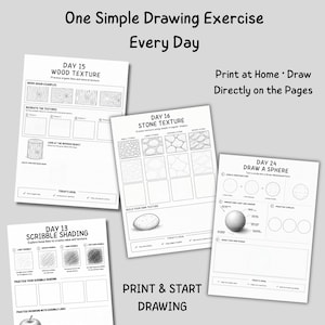 May include: A set of printable drawing exercise sheets featuring black text and line art on white paper. The pages include instructions for Day 13 Scribble Shading, Day 15 Wood Texture, Day 16 Stone Texture, and Day 24 Draw a Sphere with blank boxes.