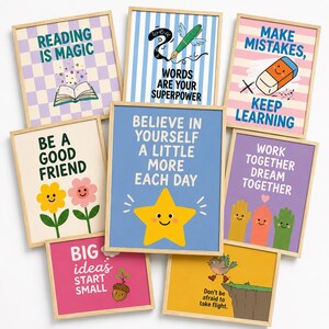 May include: A collection of eight framed wall art prints featuring colorful illustrations and motivational text including Reading is Magic, Words are Your Superpower, Make Mistakes Keep Learning, Be a Good Friend, Believe in Yourself, Work Together, Big Ideas Start Small, and Don't be Afraid to Take Flight.