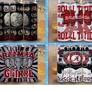 May include: Four stainless steel tumblers with various designs. One features championship rings and the text "ALABAMA FOOTBALL IT'S WHAT WE DO." Another says "ROLL TIDE" with a bow. The third has an elephant graphic and "BAMA GIRL" text. The last one has a car and "Meet me in Tuscaloosa."