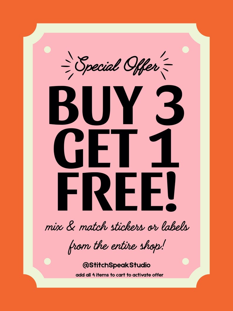 May include: A pink rectangular sign with rounded corners and a light cream border against an orange background. The sign reads "Special Offer" above "BUY 3 GET 1 FREE!" in bold black letters. Below, it says "mix & match stickers or labels from the entire shop!"