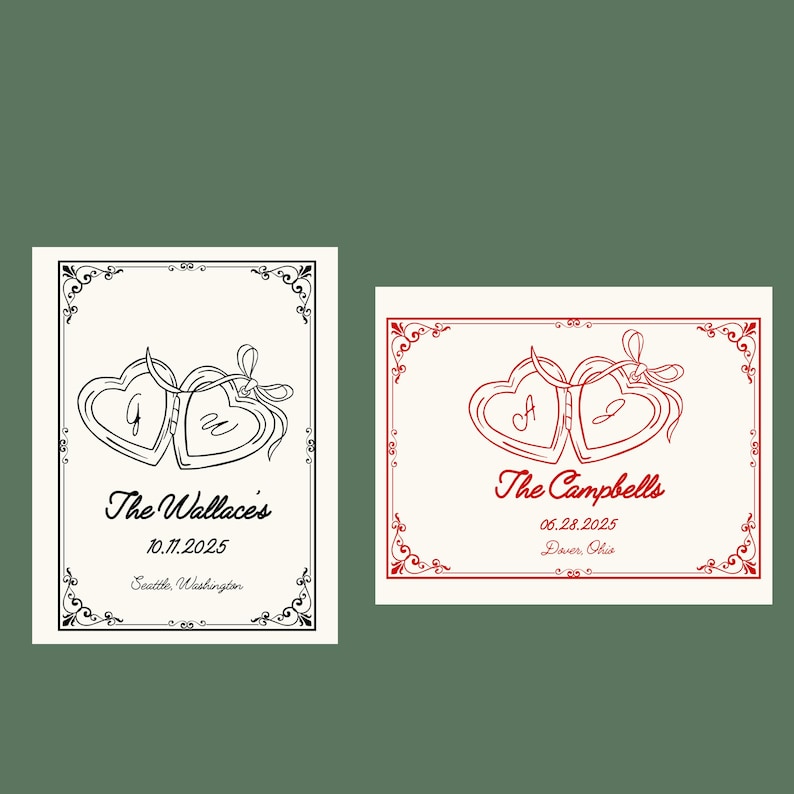 May include: Two wedding announcement cards. One card has black text and a black border, featuring two connected hearts with the names "The Wallaces" and the date "10.11.2025". The other card has red text and border, with the names "The Campbells" and the date "06.28.2025".