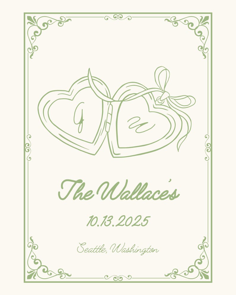 May include: An invitation card with a cream background and a green border. Two heart-shaped lockets are connected with a ribbon. The text reads "The Wallace's", the date "10.13.2025", and the location "Seattle, Washington".