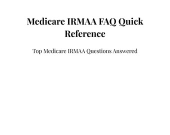 Medicare IRMAA FAQ Quick Reference | Printable PDF Guide