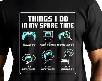 Funny Gamer Shirt, Spare Time Gaming Humor, Gift for Console Lovers, Gaming Humor Tee