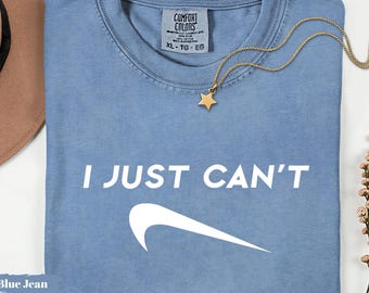 Camiseta divertida "No puedo": camiseta gráfica de parodia, regalo para ella