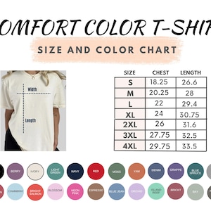 May include: Cream-colored Comfort Color T-shirt with a size and color chart. The chart lists chest and length measurements in inches for sizes S through 4XL. A color palette of available shirt colors is displayed.