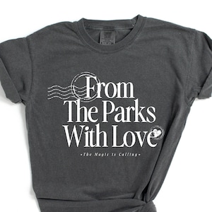 From the Parks With Love Tee | Disney World Shirts | Disneyland Shirt | Disney Clothes | Disney Shirt | Disney Shirts | Mickey Mouse Shirt