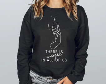 hay magia en todos nosotros sudadera - blanco // Camisa Disney // Camisa Disney World // Camisa Disney Inspiradora // Camisa Familiar Disney