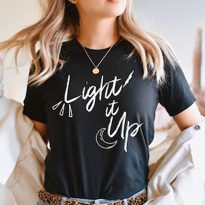 Light it Up Crescent City Shirt | Bookish Shirt | Bryce Quinlan | Bookish Gift | Sarah J Maas | Crescent City | Bookish Merch | Bookish Art
