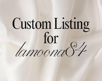 Custom Listing for lamoona84