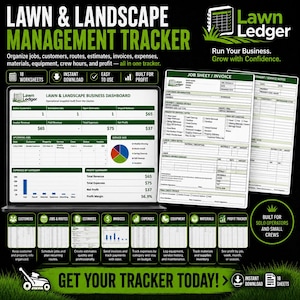 May include: Lawn and Landscape Management Tracker with the text "Lawn Ledger". The dashboard organizes jobs, customers, routes, estimates, invoices, expenses, and profit. Includes 18 worksheets and is easy to use.