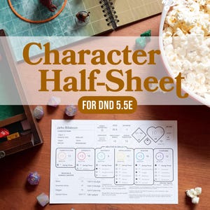 May include: A white paper character half-sheet for DND 5.5E with black text and grid boxes for abilities, skills, and character details. The sheet is surrounded by scattered multi-colored polyhedral dice and a bowl of popcorn on a wooden surface.