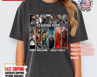 Post Malone Jelly Roll Big Ass Stadium 2026 Tour Shirt, Comfort Colors and Bella+Canvas Shirts, Gildan Sweatshirt and Hoodie