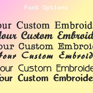 May include: Image showcasing six font options for custom embroidery. Each line displays "Your Custom Embroidery" in a different font style, labeled F1 through F6. The text is in black against a gradient background of yellow, pink, and purple.