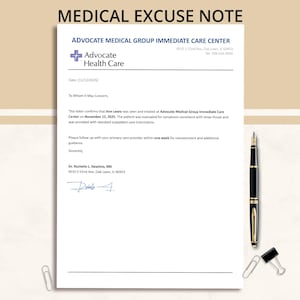 May include: A medical excuse note from Advocate Health Care. The document includes the text "MEDICAL EXCUSE NOTE" at the top. A pen, paper clips, and a coffee cup are also visible.