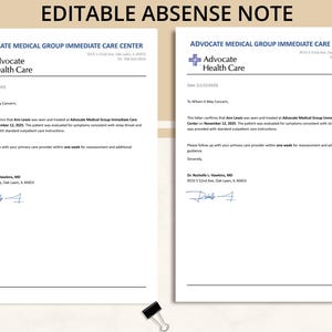 May include: Two editable absence notes with the text "ADVOCATE MEDICAL GROUP IMMEDIATE CARE CENTER" and "Advocate Health Care". The text "EDITABLE ABSENSE NOTE" is at the top. The notes are on a white background.