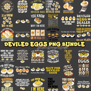 Op de afbeelding: Een digitale PNG-bundel met designs over gevulde eieren. De collectie bevat tekstafbeeldingen zoals "Deviled Egg Dealer", "Why I'm Here" en "I'm Just Here for the Deviled Eggs". De ontwerpen zijn in geel, wit en zwart.