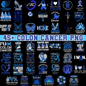May include: A collection of blue and white graphics and text related to colon cancer awareness. Designs include ribbons, gnomes, butterflies, and phrases like "Support Squad" and "I Wear Blue". The phrase "45+ Colon Cancer PNG" is also present.