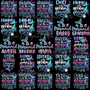 May include: A black background with multiple colorful mermaid-themed birthday designs. Each design features a mermaid tail and the words "Auntie," "Daddy," "Mommy," "Dad," "Mama," "Mimi," "Uncle," "Sister," "Grandma," "Brother," "Cousin," "Grandpa," "Tete," and "Unk."