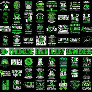Puede incluir: Una colección de más de 50 diseños con cintas verdes y texto, que promueven la concienciación sobre las lesiones cerebrales traumáticas. Los diseños incluyen frases como "Yo uso verde", "Support Squad" y "Survivor", todo sobre un fondo negro.