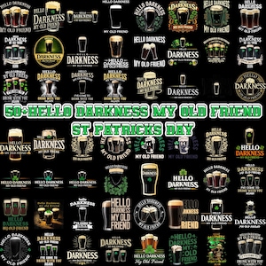 May include: A collection of various "Hello Darkness My Old Friend" themed designs, featuring beer glasses, text, and St. Patrick's Day elements. The designs are in black, green, and gold.