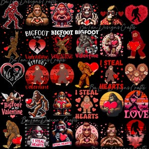 May include: A selection of Bigfoot-themed Valentine's Day designs. The images show Bigfoot characters with hearts, and text such as "Bigfoot is my Valentine" and "I steal hearts." The colour scheme includes red, black, and brown.