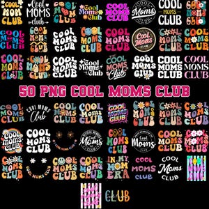 Puede incluir: Una colección de 50 diseños PNG con el texto "Cool Moms Club" en varias fuentes y estilos. Los diseños utilizan una paleta de colores retro con acentos florales y de caritas sonrientes, perfectos para ropa y accesorios.