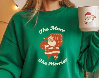 Sudadera retro de Papá Noel "Cuanto más, mejor", camiseta navideña de Papá Noel con cerveza, suéter divertido de Papá Noel, camiseta navideña de estilo vintage