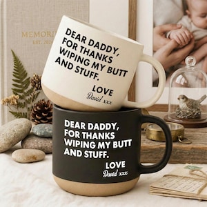 Father's Day Gift Mug, Custom Dad Pottery Mug, Funny Dad Coffee Mug, Father's Day Gift From Son Daughter Wife, Thank You For Wiping My Butt