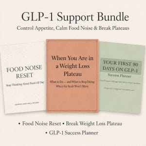 May include: A bundle of three books titled "GLP-1 Support Bundle". The books are titled "Food Noise Reset", "When You Are in a Weight Loss Plateau", and "Your First 90 Days on GLP-1". The books are designed to help with weight loss.