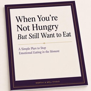 Emotional Eating, Eating When Not Hungry, Stop Emotional Eating in the Moment, Overeating Help, Stress Eating, Printable PDF