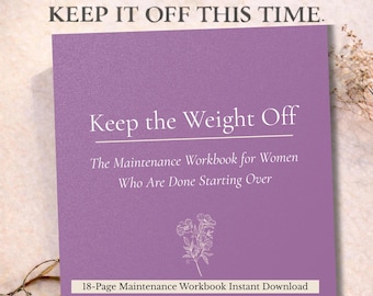 Keep Weight Off Printable, Stop Weight Regain, Weight Maintenance Workbook, Post Weight Loss Guide, Weight Loss Maintenance