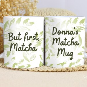 Custom "But First, Matcha" Mug – Personalized Matcha Lover Gift bild 1