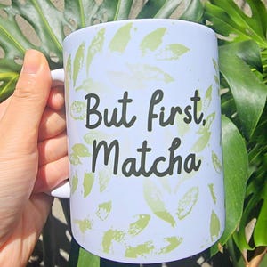 Custom "But First, Matcha" Mug – Personalized Matcha Lover Gift bild 5