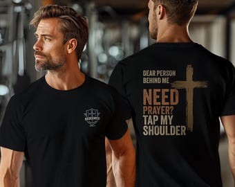 Dear Person Behind Me Shirt: Christian Prayer Tee