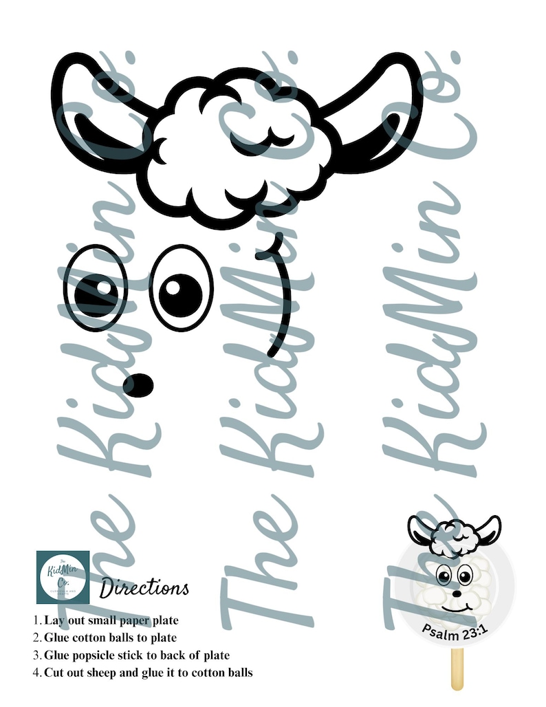 May include: A black and white sheep craft template with instructions. The template includes a sheep face, eyes, and ears. The instructions are to glue cotton balls to a paper plate, attach a popsicle stick, and glue the sheep cutout. The text "Psalm 23:1" is also included.