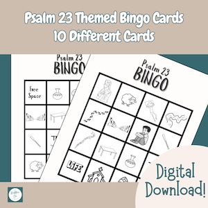May include: Two white bingo cards with black line drawings and the text "Psalm 23 BINGO". The cards have a grid layout with various images and the words "Free Space" and "LIFE". The text "Psalm 23 Themed Bingo Cards 10 Different Cards" is at the top, and "Digital Download!" is at the bottom.