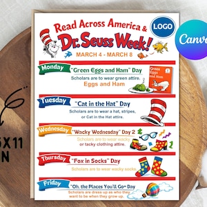 May include: A rectangular 8.5 x 11 inch poster with a wooden background. The poster is for Dr. Seuss Week, with daily themes like "Green Eggs and Ham" and "Cat in the Hat." It includes illustrations and the Canva logo.