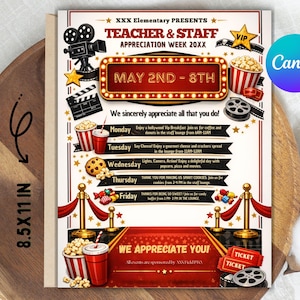 May include: A movie-themed flyer for Teacher & Staff Appreciation Week, with a red carpet design. It includes text, popcorn, film reels, and a movie camera. The flyer measures 8.5 x 11 inches.