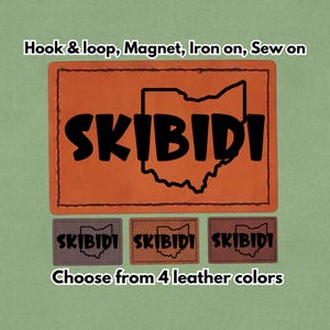 Op de afbeelding: Leren patches met het woord "SKIBIDI" en de omtrek van Ohio. De patches zijn verkrijgbaar in vier kleuren en kunnen worden bevestigd met klittenband, magneet, opstrijkbaar of opgenaaid.