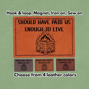Borde ha betalat oss tillräckligt för att leva - Läderlapp - Magnet, kardborreband, stryk- och sy-på