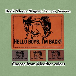 May include: Rectangular orange leather patch with a black illustration of a man in a helmet and the text "HELLO BOYS, I'M BACK!". Below are three smaller patches in different colors. The text "Choose from 4 leather colors" is at the bottom.