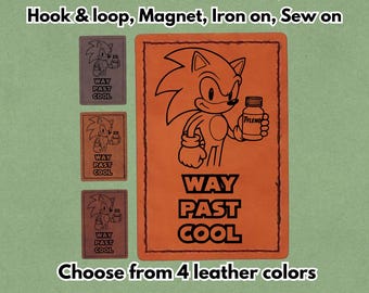 WAY PAST Cool - PU vegan Leather Patch - Available in Magnet, Hook and Loop fastener, Iron on & Sew on