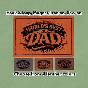 Może przedstawiać: Pomarańczowa skórzana naszywka z napisem "WORLD'S BEST DAD" w stylu vintage. Obrazek przedstawia również trzy mniejsze naszywki w różnych kolorach i tekst "Wybierz spośród 4 kolorów skóry".