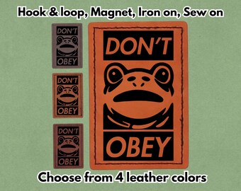Portland Frog DON'T OBEY - PU vegan Leather Patch - Available in Magnet, Hook and Loop fastener, Iron on & Sew on